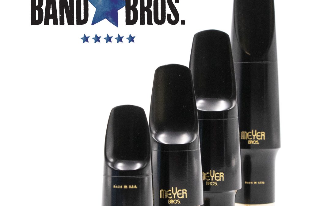 New Lineup of Connoisseur Series Meyer Bros. Mouthpieces…Band of Bros.